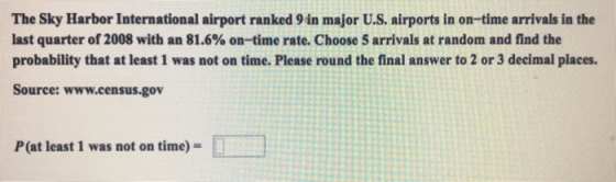 The Sky Harbor International airport ranked 9 in major U.S. airports in on-time arrivals in the last quarter of 2008 with an
