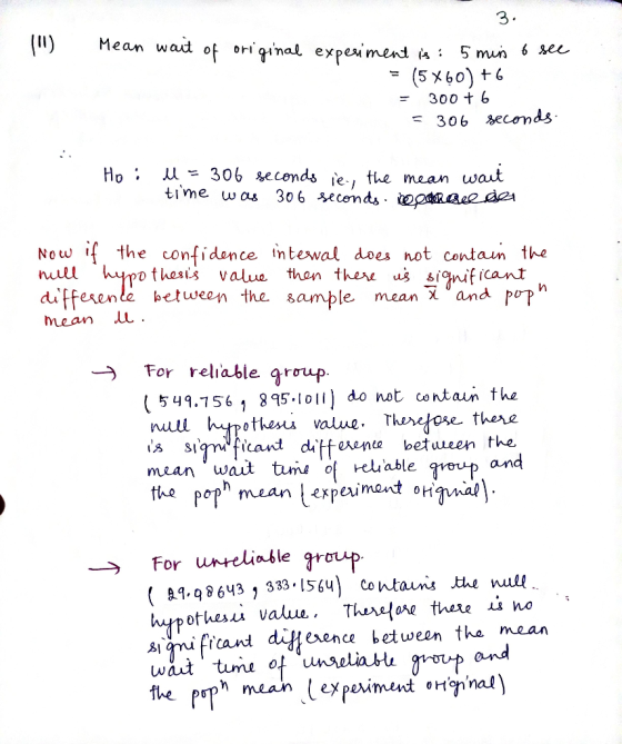 3 Mean wad of original expoumendis : 5 mun b see 300 t 6 306 econds Ho : μ= 306 seconds ie., the mean wart tivme was 306 sece