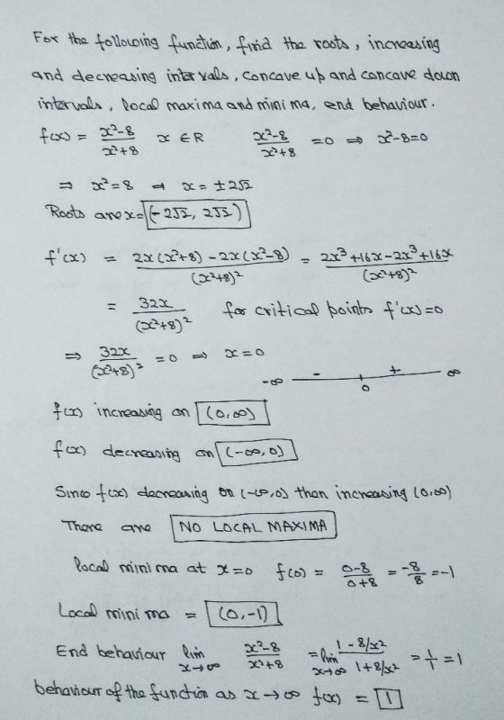 For tha tollouoing funahan, fria tha rosts, incroasing and decreasing intar yalls , Concave up and concave daLon intarvalls,