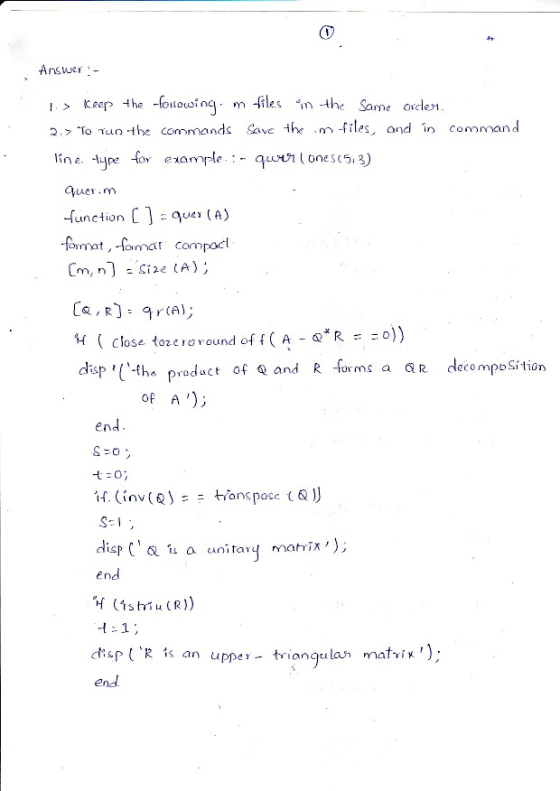 Answer 2.To u the commands Save the m files ond in command line. -type for example. :-qu.仇!One S (5,3) er. m function que( lo