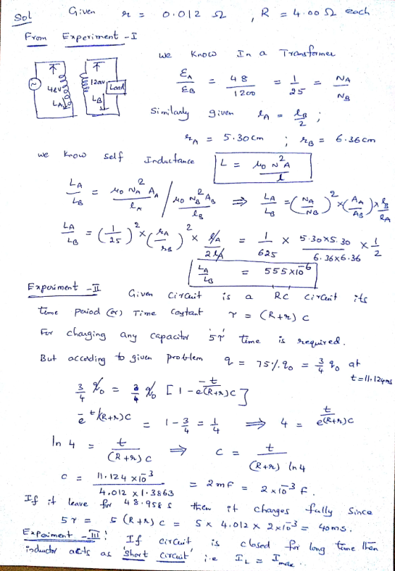 R = 4.0o 2 eech Given O O2 Sol Experiment -I From Trans fome In a Knoco NA 나8 2w Laad Na 2CD 4V 93 L의 Slady Si 9ven 2- 6.36 C