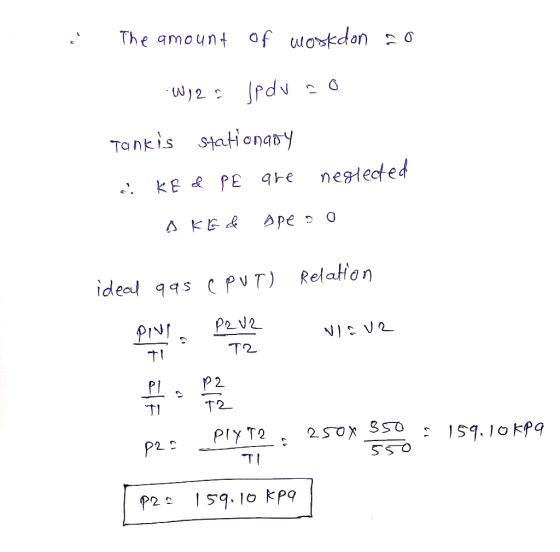 The amount of workdon rd Tankis stationaoy negledted Ape ideal qs P VT) Relaton PIN T2 P 2 P T2 TI PIy T2 250x 3SO Is9.10 kPq