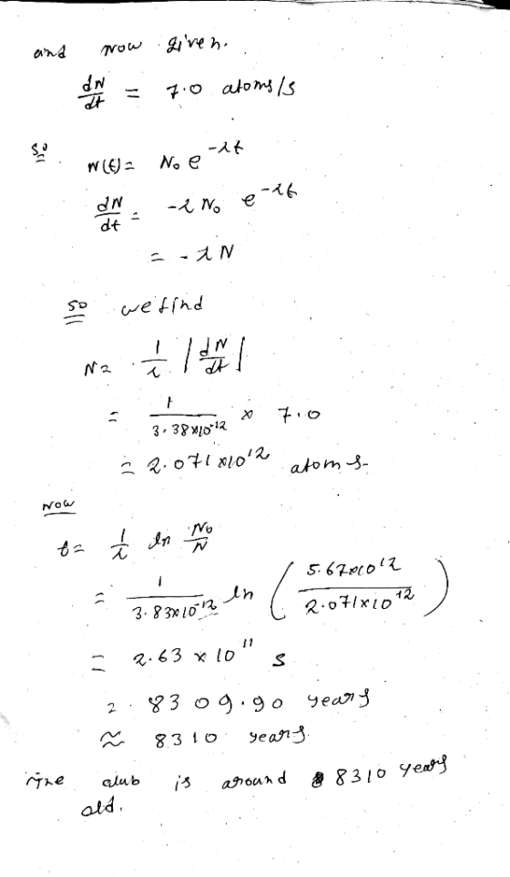 give h ans Now 7.0 atomss No e -if e dt AN we fihd N2 3-3?MIo12 atom Now 2.07xio 3. 831 a.63 x lO 3 O 9 o yea yean 8 310 Gne