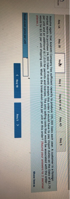Req IA Req 1Reco Req 5 Req 3 Req 4A to 4C Req 4D 105,300 Daks each year. A customer in a foreign that A e again market wants