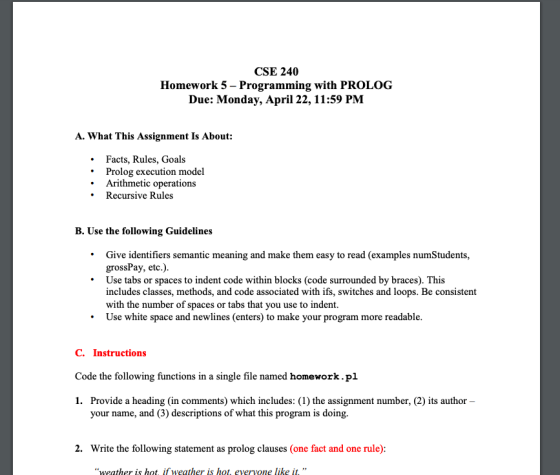 CSE 240 Homework 5- Programming with PROLOG Due: Monday, April 22, 11:59 PM A. What This Assignment Is About: Facts, Rules, G