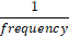 frequenc;y
