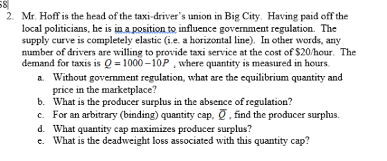8| Mr. Hoff is the head of the taxi-drivers union in local politicians, he is in a positionto influence government regulatio