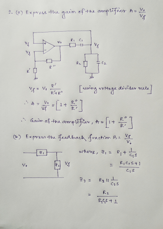 2. (a) Express the aisfths Vs Ri C Vo T 2 p. oug divider uu R. u4 P. R. Exprenn the feedback、fraction B: (b) Y, RICISt V. CI