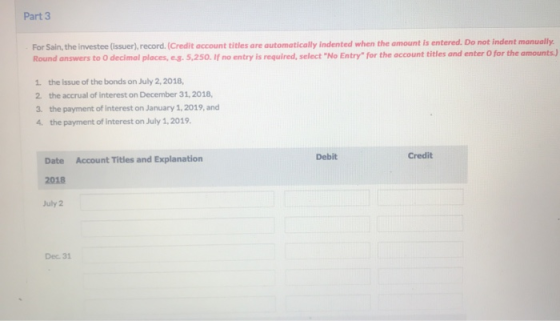 Part 3 For Sain, the investee (issuer), record. (Credit account titles are automatically indented when the amount is entered.