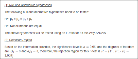 (1) Null and Alternative Hypotheses The following null and altermative hypotheses need to be tested Ha: Not all means are equ