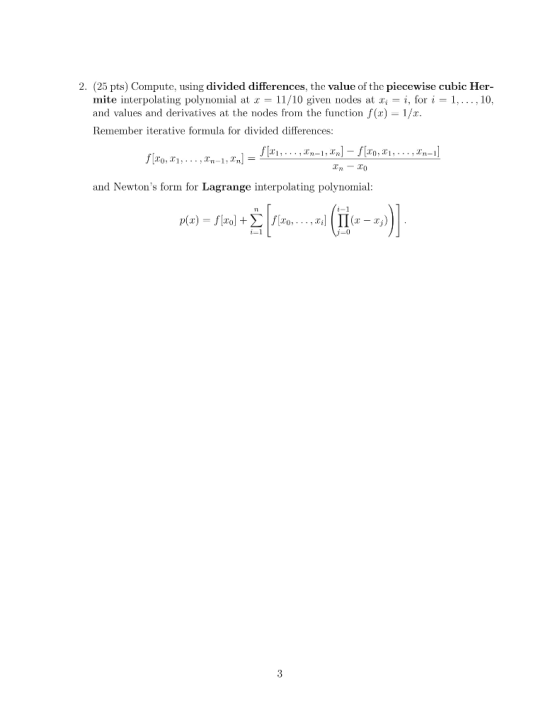 2. (25 pts) Compute, using divided differences, the value of the piecewise cubic Her mite interpolating polynomial at x-11/10