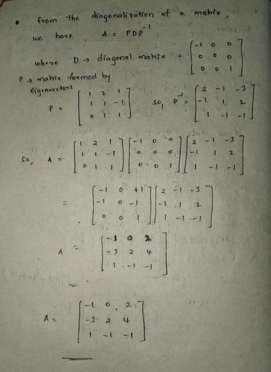 from the drogonalitation of a matis A= PDP uc diagonal nnah?メ こ P mahix formed by genvectovs 2 I -3 2. Co, A -3 2 1に-1 、-1 -1
