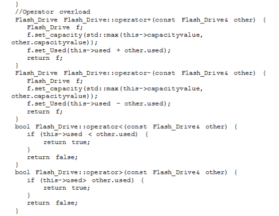 //operator overload Flash_Drive Flash_Drive: :operatort (cost Flash_Drive& other) I Flash_Drive f; f.set_capacity (std: :max