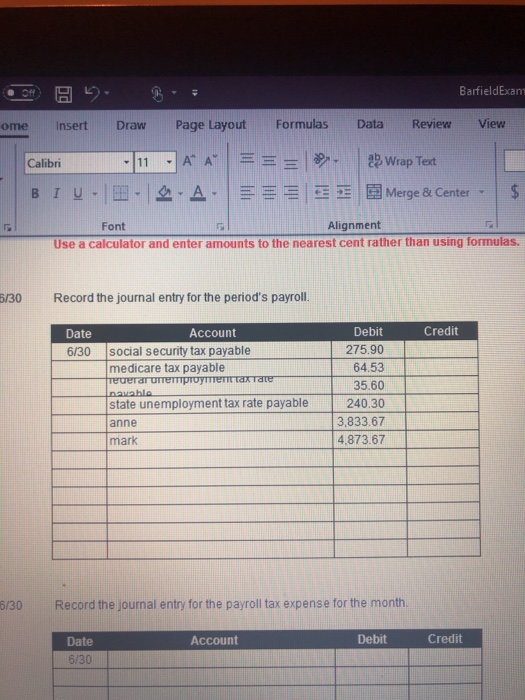 BarfieldExam Off Review View Page Layout Formulas Data Insert Draw ome Wrap Text 11 Calibri A B IU E E EE E Merge & Center $