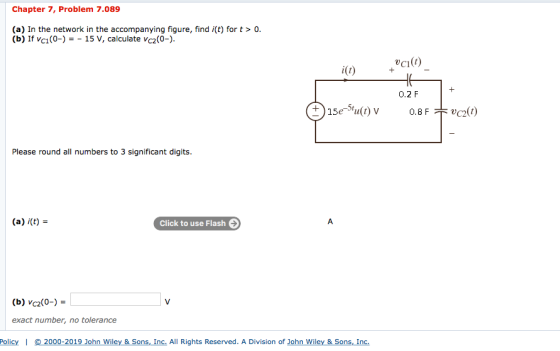 Chapter 7, Problem 7.089 (a) In the network in the accompanying figure, find i(t) for t> 0 (b) If vc1(0) 15 V, calculate vc2(