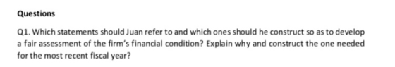 Questions Q1. Which statements should Juan refer to and which ones should he construct so as to develop a fair assessment of