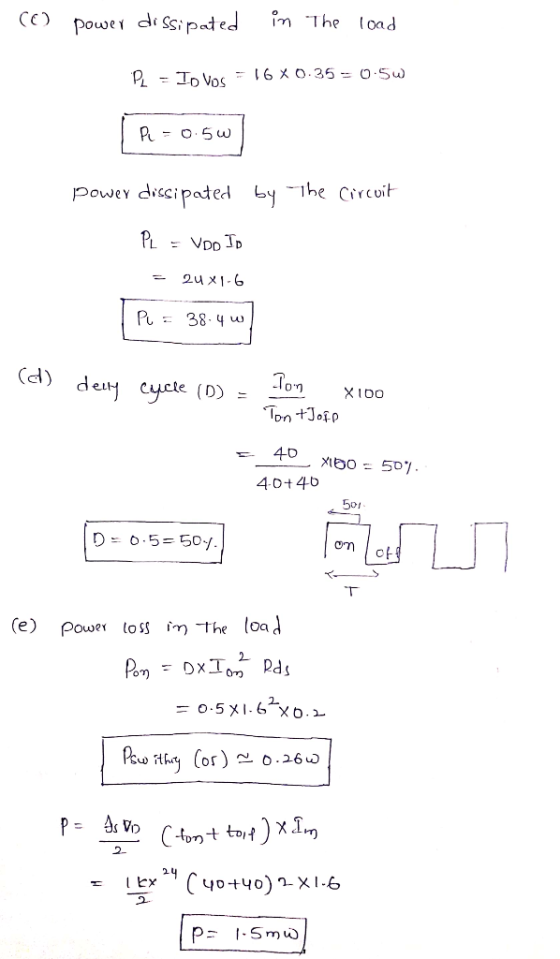 im The load Power diSsipated P = In Vos 16 X O 35 0.Sw power discipated byThe Circvit PL VDD TD 24x1-6 P 38.4 w (d) de Cycte