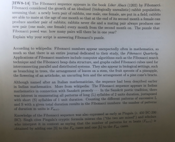 The Fibonacci sequence appears in the book Liber Abaci (1202) by Fibonacci. Fibonacci considered the growth of an idealized (