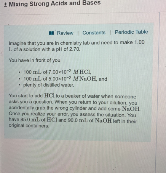 Bases and t Mixing Strong Acids l Review 1 Constants | Periodic Table Imagine that you are in chemistry lab and need to make