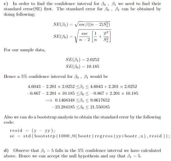 c) In order to find the confidence interval for A) , Ả we need to find their standard error(SE) first. The standard error for