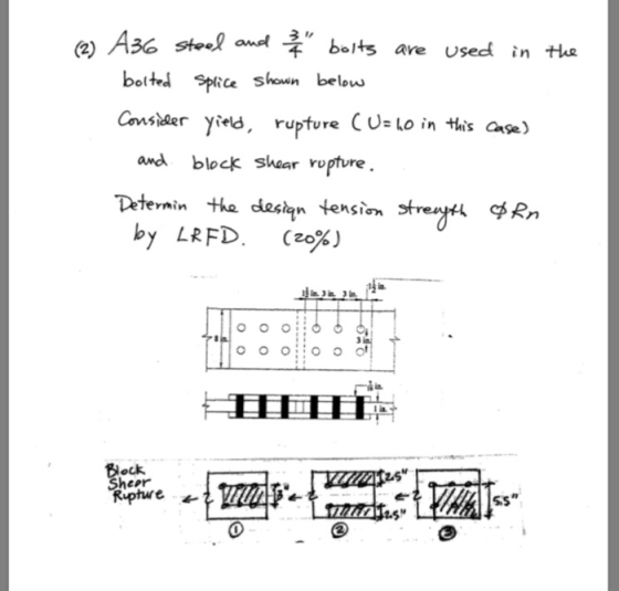 e Aso stelts ae used in ths are i n Cder yield, rupture CU Lo in is e) and block shear ropture Determin the design tension by