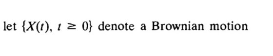 let {X(t), 1 2 0} denote a Brownian motion