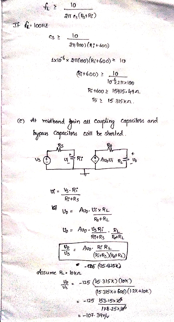 10 3 lo tors and (c) At midband prin au cou lers coill be sherted V5に Ri+Rs Assume R lokn ˊ 는 z -125 (15 315K)(10K) 53152x+lo