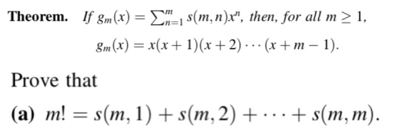 Theorem. If gin(x)-Ση=1 s(mn)x, then, for all m-1, 8m(x) -x(x .(x m- 1 XF2 Prove that (a) m!- s(m,