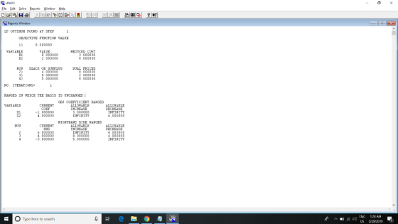 LINDO Ele Edit Solve Beports Window Help s Window LP OPTIHUH FOUND AT STEP 1 OBJECTIVE EUNCTION VALUE 1) 8.000000 ARIABLE I1