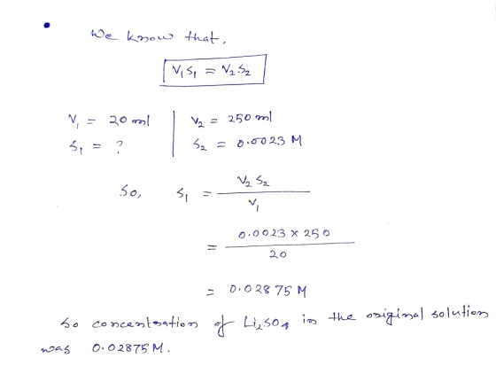 We kmou that, 250 - .023 M 2 50, O.O O 23 X 25 O D O 28 75 M oiginlsolution Liso4 concentstion O.02875 M . noas