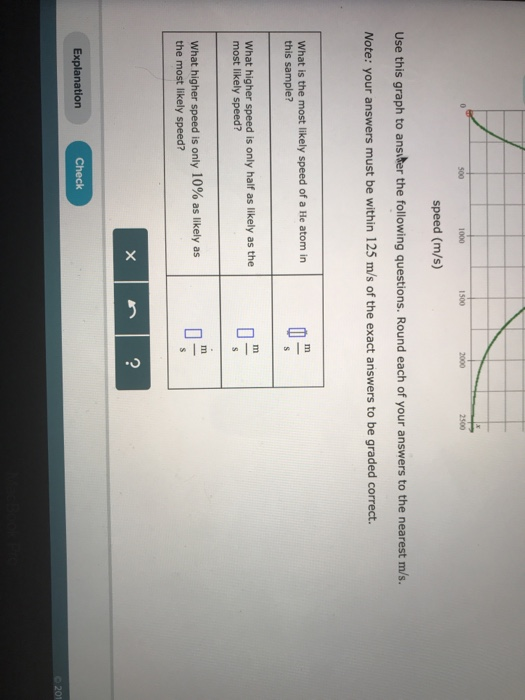1500 500 1000 2000 2500 speed (m/s) Use this graph to ansıter the following questions. Round each of your answers to the near