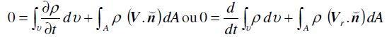 ap (V.n) dA ou 0 0= dv dt A
