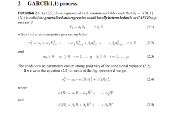 2 GARCH(l,1) process Definition 2.1 Le Zn) be a sequence of i.i.d. random variables such that ZN(0,1 (Xi) is called the gener