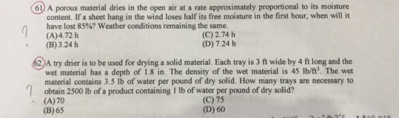 61) A porous material dries in the open air at a rate approximately proportional to its moisture content. If a sheet hang in