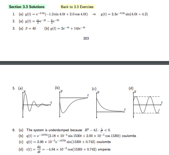 Section 3.3 Solutions Back to 3.3 Exercises (a) y(t)=e_0.6t(-1-2 sin 4.0t +2.0 cos 4.0t) y(t) = 2.3e-0.6tsin(4.0t+4.2) 1. 2.