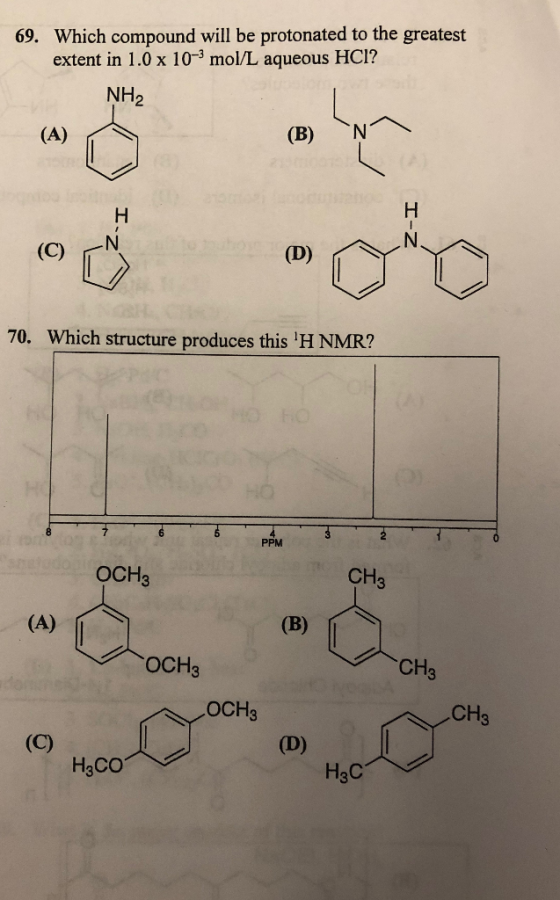 Which compound will be protonated to the greatest extent in 1.0 x 10-3 mol/L aqueous HC1? 69. NH 2 (C) N 70. Which structure