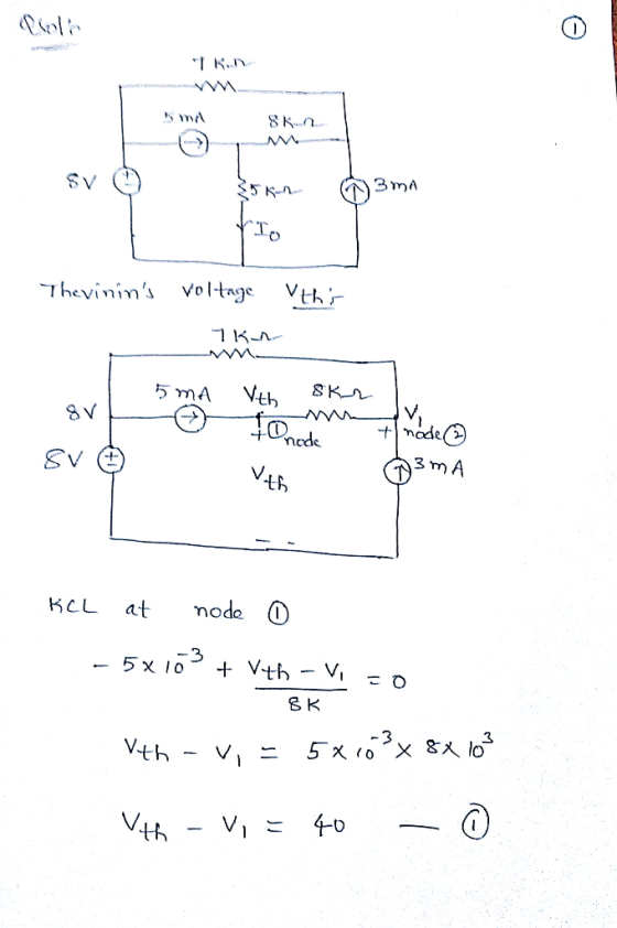 mA 3mA SV Vth Thevinins voltnge -WW S Kr Vth 5 mA node 3 m A SV Vif at KCL -3 V+h VI 5 x 1o こつ SK 3 × 8人 lo Vth V. -- 4-D -