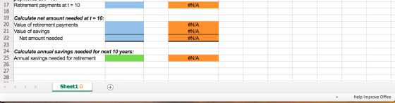 Retirement payments at t10 18 19 Calculate net amount needed att 10: 20 Value of retirement payments 21 Value of savings #NIA