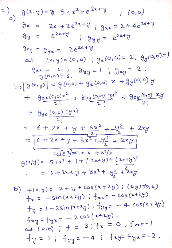 I Lo,0) a) - 2 4 e 2x + e22+y e2xty 2 e2+ g(0,0)2 gyl0,0)= at = 2. Co,o)6 L2 =o, 0) + 9z(0,0) + 92z (0,0)x2 A (ot07 AB 2 + 2