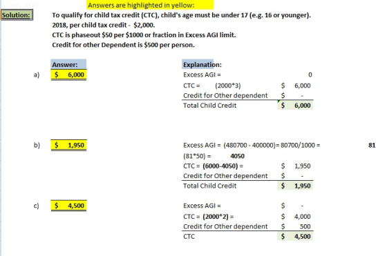 Answers are highlighted in yellow: younger) Solution: To qualify for child tax credit (CTC), childs age must be under 17 (e.