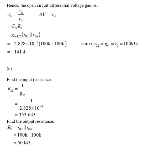 Hence, the open circuit differential voltage gain is, AV Vid Ad Vid G R 8m1,2 (02 || 04) 3 =-2.828 x 10(100k || 100k since, 2