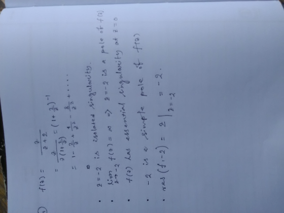 = CF (1 2) + 오e isa lated ingularity f(a) Las essertial Angularity at 2=0 -2 is e simp le pole st fre) (f.-2) = -2.