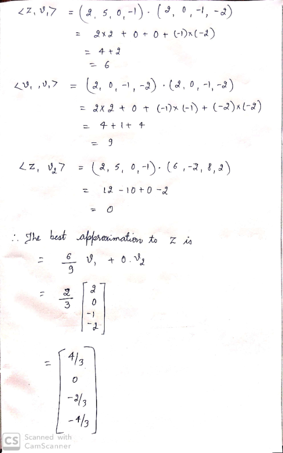 2 5,0,-1) (, -, -2) 2,0,-,-3 , 0, -, -2) = 2x20t (-1) (-)(-2)l-2) 9 -,,) 2, 5 0 L210 0 -2 he best aforaimaton to ,0.V 9 6 -1
