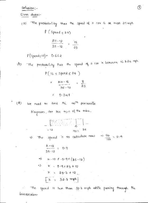 Solulion: Given data! the pobabiti t mat 1 mph the Speed of o ro ls O) that f (speed ) 15 35 2 Pispeed13) betwee 16ka4 mph Th