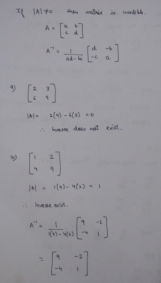 a b ad- bc -ca 2 3 2(a)-6(3) -o IAI= . lnverse dees not exist to) 2. . nvesse exist. 2.