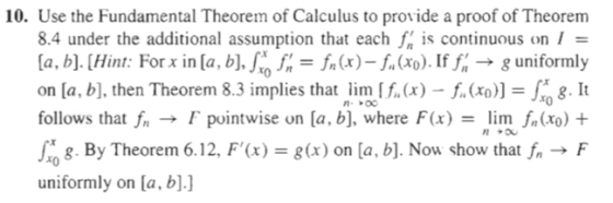10. Use the Fundamental Theorem of Calculus to provide a proof of Theorem 8.4 under the additional assumption that each fis c