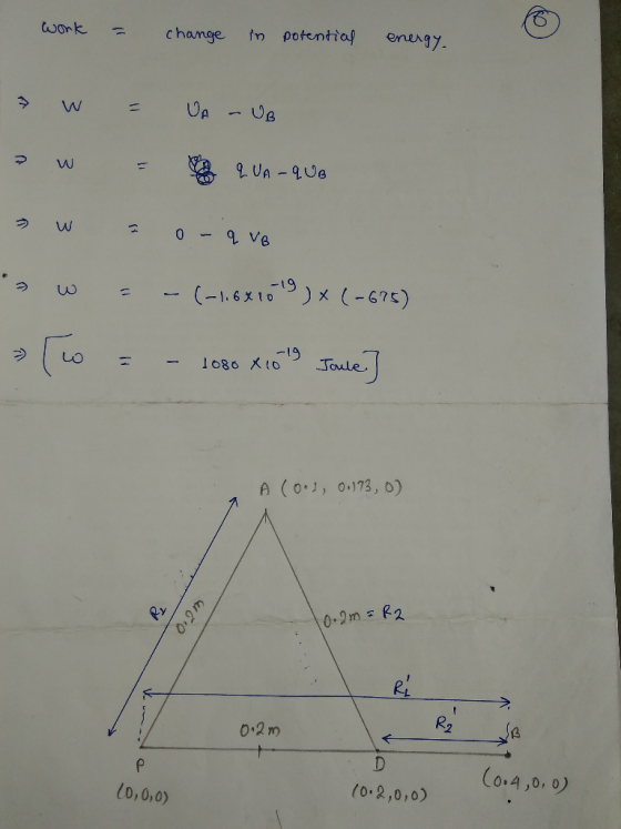 change tn potential enengy っw ウw 67 つ ー(-1.6x10 1 086大10- Joule, A(0173, 6) 0-2m R2 (o 4 ,0, 0) (0 2,0,0) C0, 0,0)