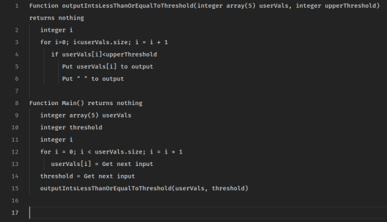 1 Function outputIntsLessThanOrEqualToThreshold(integer array(5) userVals, integer upperThreshold) returns nothing integer i