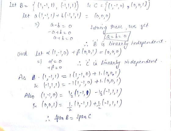 Lat ,,0),0,0,1) & C Let al1,1,1-,, 1) = (0,0,0) these -ab0 Lazbe Linuy indepemdont - (1,-1,0)lo,0,1) - /0,0,0) ord Lut of ale