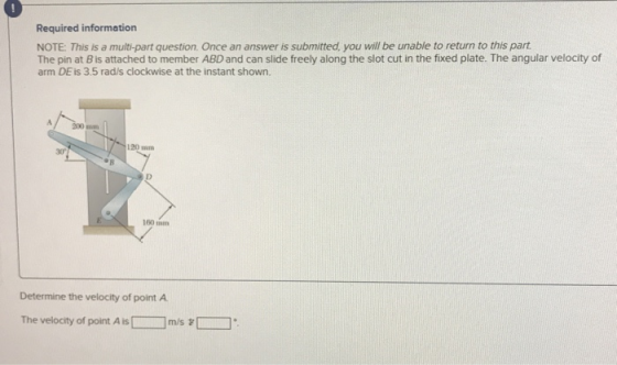 1 Required information NOTE: This is a multi-part question. Once an answer is submitted, you will be unable to return to this